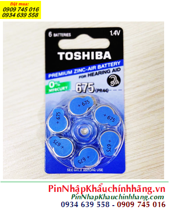 Pin máy trợ thính Toshiba 675, PR44 Premium Zinc 1.4V chính hãng Toshiba
